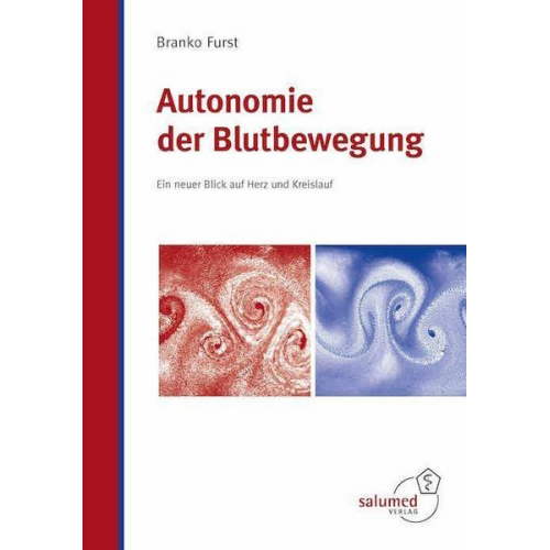 Branko Furst - Autonomie der Blutbewegung