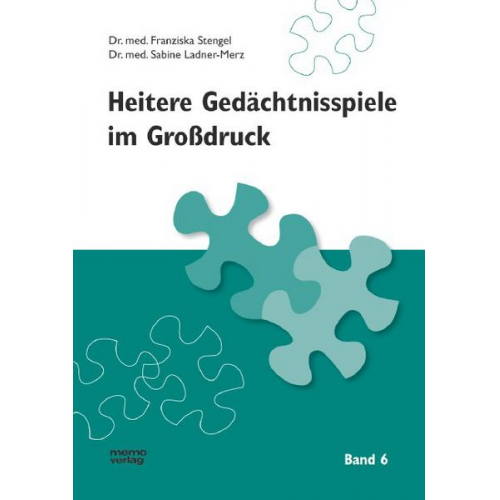 Franziska Stengel & Sabine Ladner-Merz - Heitere Gedächtnisspiele im Grossdruck / Heitere Gedächtnisspiele im Großdruck, Band 6