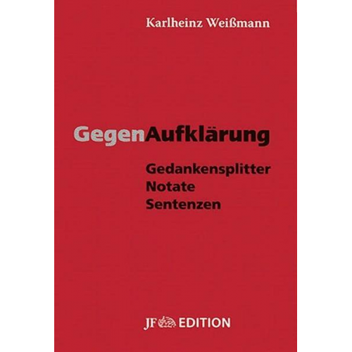 Karlheinz Weissmann - Gegenaufklärung