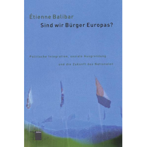 Etienne Balibar - Sind wir Bürger Europas?