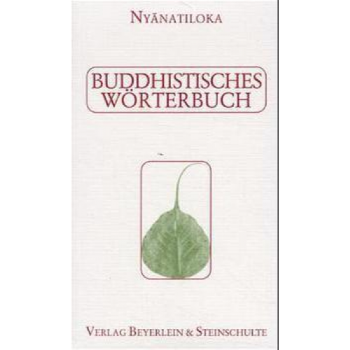 Nyanatiloka - Buddhistisches Wörterbuch