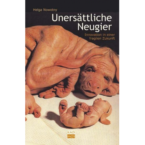 Helga Nowotny - Unersättliche Neugier