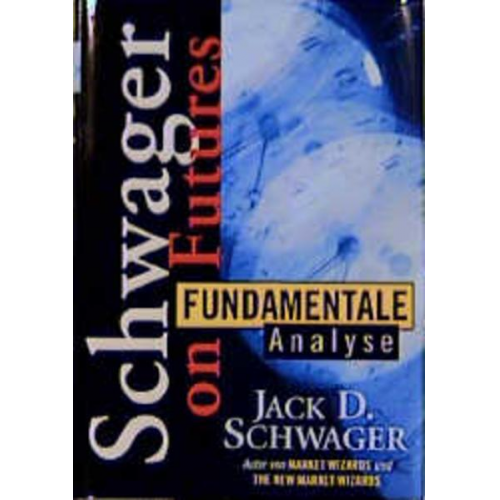 Jack D. Schwager - Fundamentale Analyse