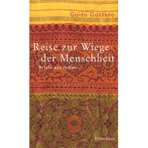 Guido Gozzano - Reise zur Wiege der Menschheit