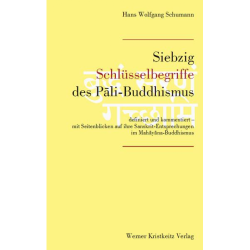 Hans Wolfgang Schumann - Siebzig Schlüsselbegriffe des Pali-Buddhismus