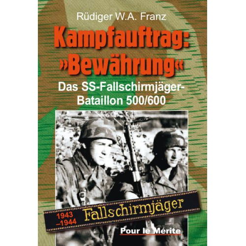 Rüdiger W.A. Franz - Kampfauftrag: 'Bewährung