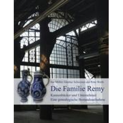 Ilse Müller & Günther Schweizer & Peter Werth - Die Familie Remy.