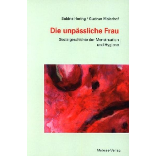 Sabine Hering & Gudrun Maierhof - Die unpässliche Frau