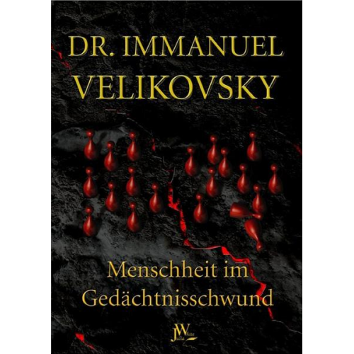 Immanuel Velikovsky - Menschheit im Gedächtnisschwund