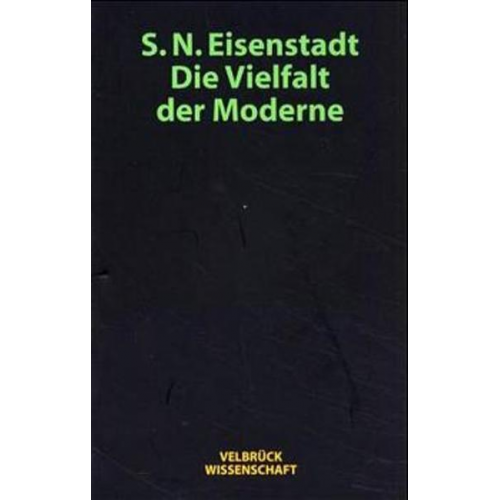 Shmuel N. Eisenstadt - Die Vielfalt der Moderne