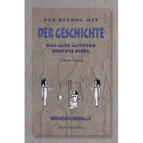 Moustafa Gadalla - Der Betrug mit der Geschichte