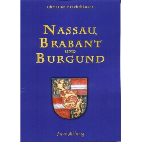 Christian Brachthäuser - Nassau, Brabant und Burgund