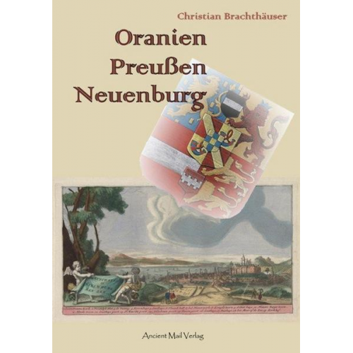 Christian Brachthäuser - Oranien, Preußen, Neuenburg