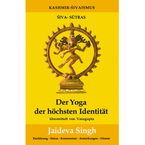 Jaideva Singh - Der Yoga der höchsten Identität