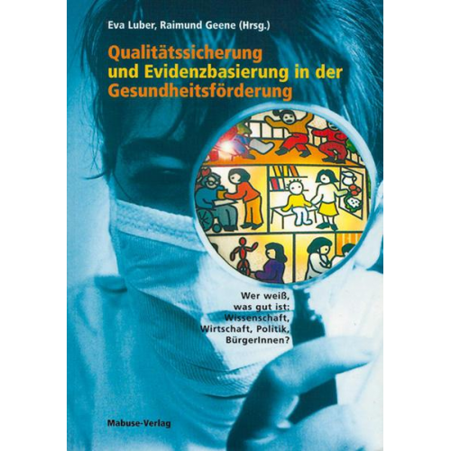 Eva Luber & Raimund Geene - Qualitätssicherung und Evidenzbasierung in der Gesundheitsförderung