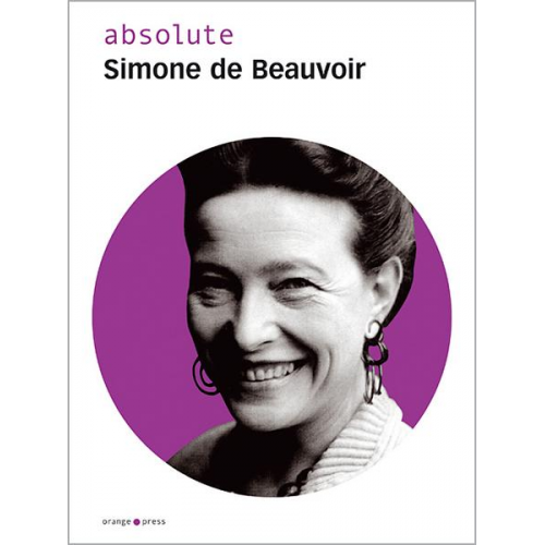 Simone de Beauvoir - Absolute Simone de Beauvoir