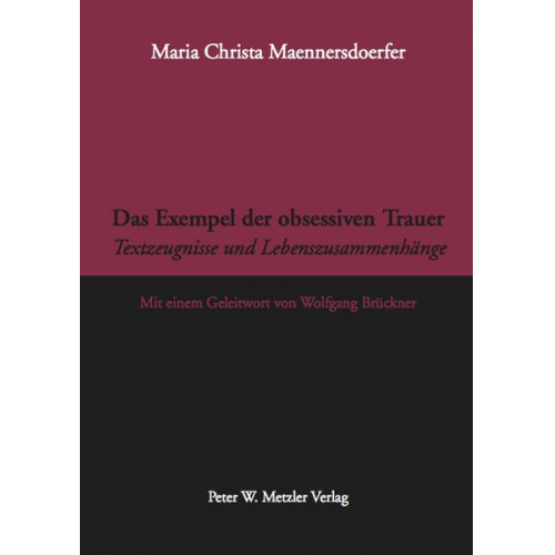 Maria Christa Maennersdoerfer - Das Exempel der obsessiven Trauer