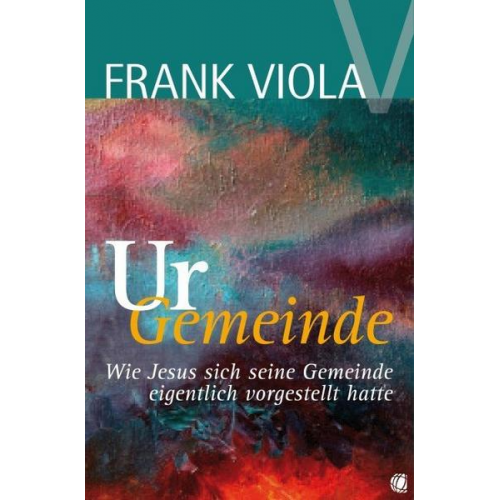 Frank Viola - Ur-Gemeinde