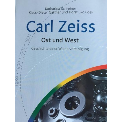 Katharina Schreiner & Klaus D. Gattnar & Horst Skoludek - Carl Zeiss