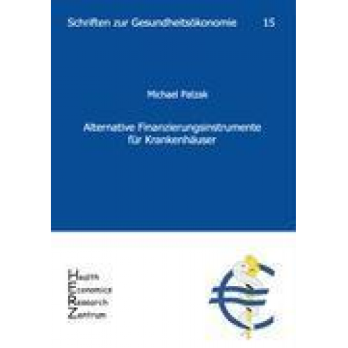 Lehrstuhl f. Gesundheitsmanagement - Alternative Finanzierungsinstrumente für Krankenhäuser