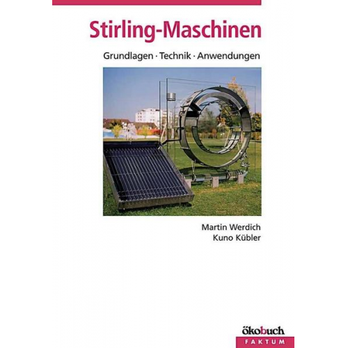 Martin Werdich & Kuno Kübler - Stirling-Maschinen