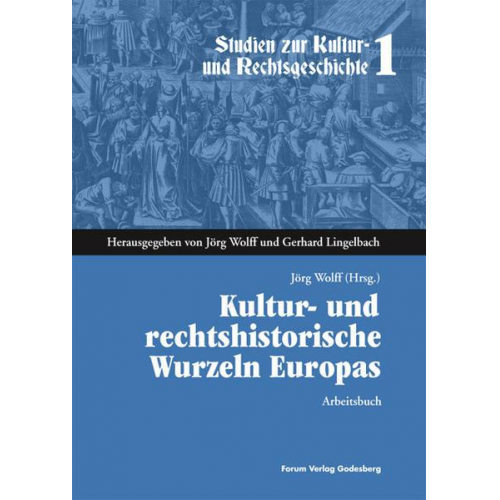 Kultur- und rechtshistorische Wurzeln Europas