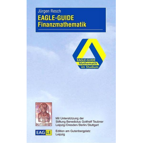 Jürgen Resch - EAGLE-GUIDE Finanzmathematik