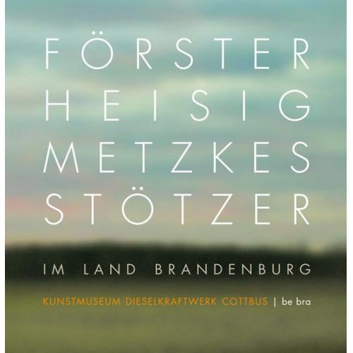 Förster – Heisig – Metzkes – Stötzer im Land Brandenburg