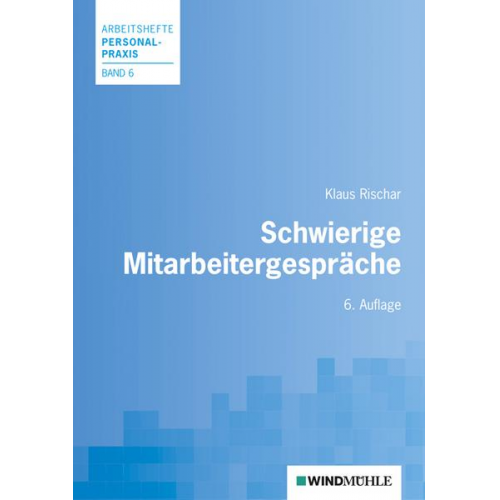 Klaus Rischar - Schwierige Mitarbeitergespräche