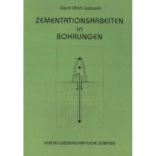 Gerd U. Lotzwick - Zementationsarbeiten in Bohrungen