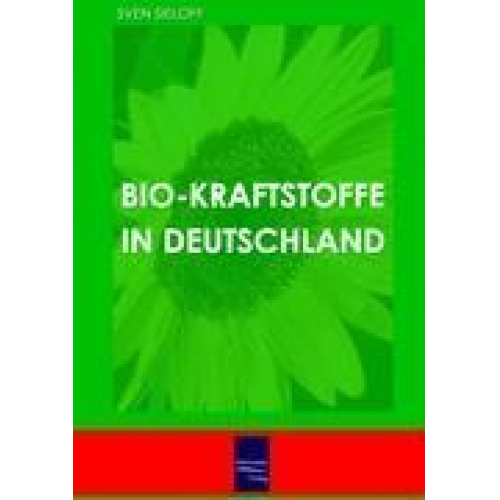Sven Sieloff - Bio-Kraftstoffe in Deutschland