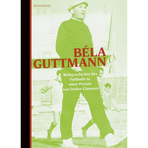 Detlev Claussen - Béla Guttmann