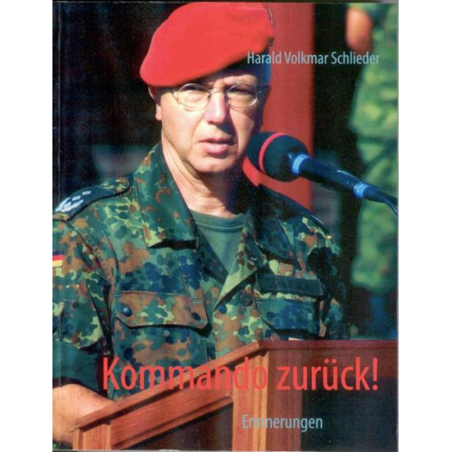 Harald Volkmar Schlieder - Kommando zurück!