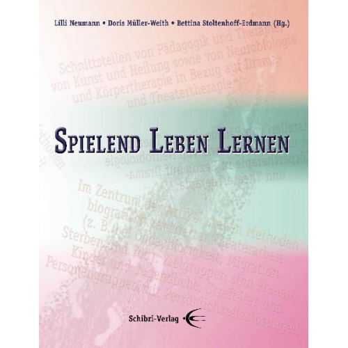 Heinz Schlage & Lilli Neumann & Ingrid Lutz & Frank Matzke & Johannes Junker - Spielend Leben Lernen