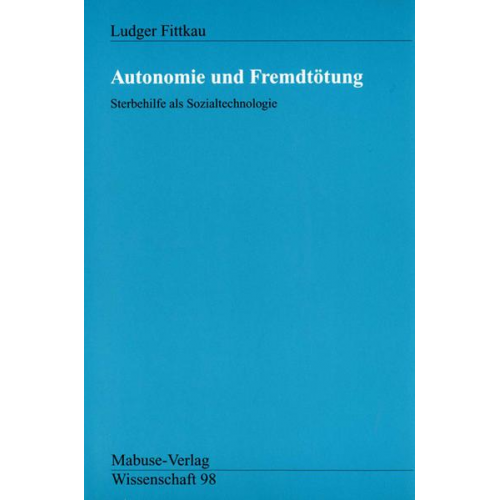 Ludger Fittkau - Autonomie und Fremdtötung