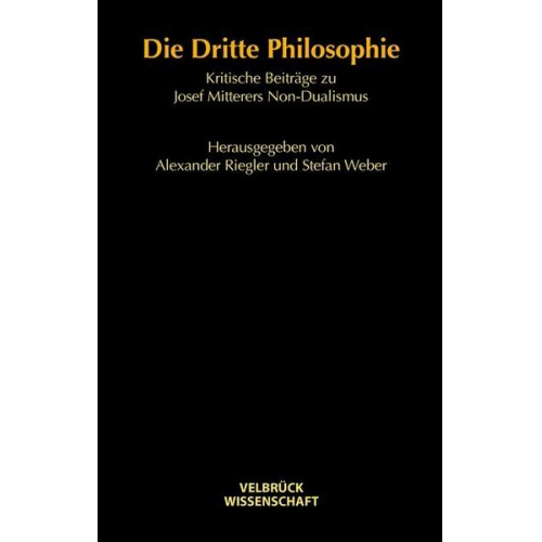 Alexander Riegler & Stefan Weber - Die Dritte Philosophie