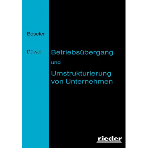 Lothar Beseler & Franz Josef Düwell - Betriebsübergang und Umstrukturierung von Unternehmen