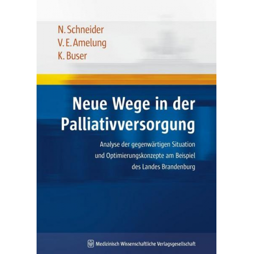 Nils Schneider & Volker Eric Amelung & Kurt Buser - Neue Wege in der Palliativversorgung