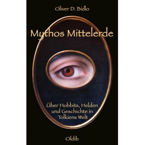 Oliver D. Bidlo - Mythos Mittelerde