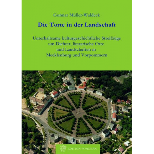 Gunnar Müller-Waldeck - Die Torte in der Landschaft