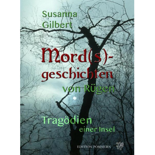 Susanna Gilbert - Mord(s)geschichten von Rügen