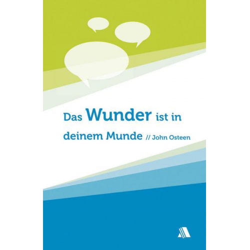 John Osteen - Das Wunder ist in deinem Munde