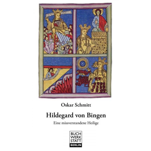 Oskar Schmitt - Hildegard von Bingen