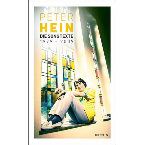 Peter Hein - Die Songtexte 1979-2009