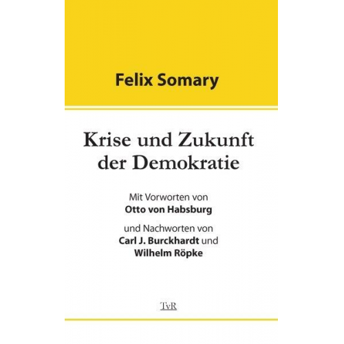 Felix Somary - Krise und Zukunft der Demokratie