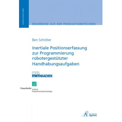 Ben Schröter - Inertiale Positionserfassung zur Programmierung robotergestützter Handhabungsaufgaben