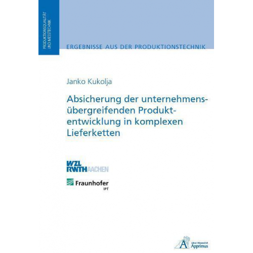 Janko Kukolja - Absicherung der unternehmensübergreifenden Produktentwicklung in komplexen Lieferketten