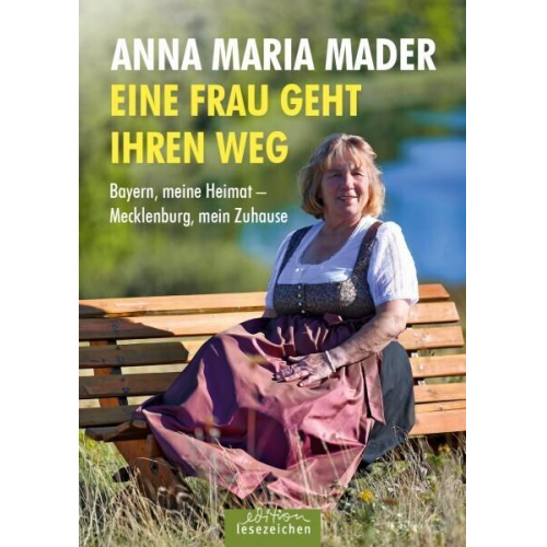 Anna Maria Mader - Eine Frau geht ihren Weg