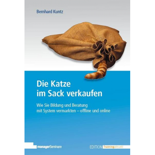 Bernhard Kuntz - Die Katze im Sack verkaufen