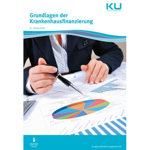 Thomas Kolb - Grundlagen der Krankenhausfinanzierung